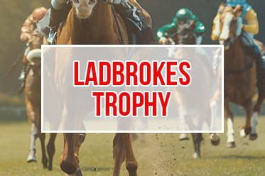 best ladbrokes trophy betting site